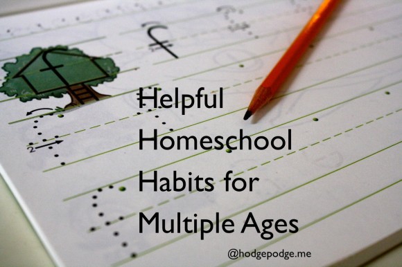 Helpful Homeschool Habits for Multiple Ages