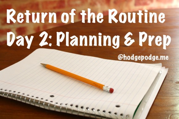 Return of the Routine - Planning & Prep