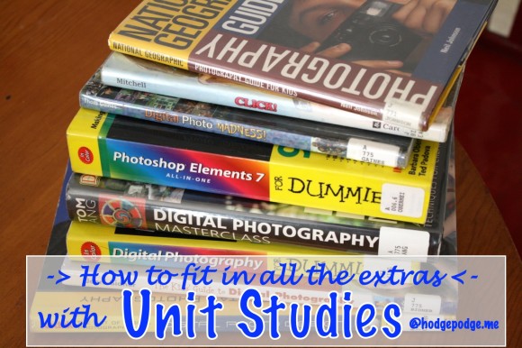 How to Fit in All the Extras with Unit Studies