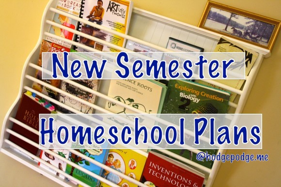New Homeschool Semester Plans at Hodgepodge
