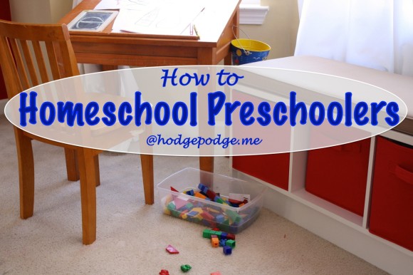 How to Homeschool Preschoolers at Hodgepodge