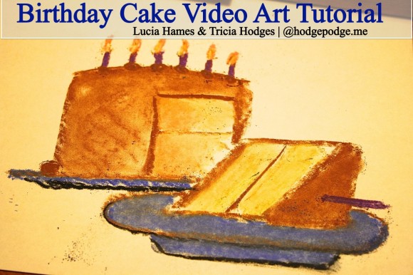 Birthday Cake Video Art Tutorial with Chalk Pastels at hodgepodge.me