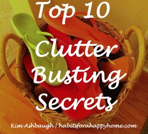 Top 10 Clutter Busting Secrets