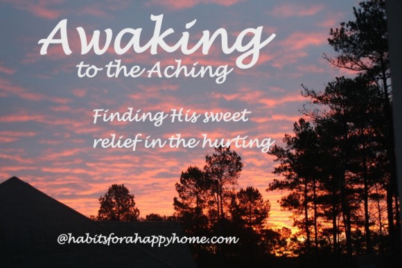 Awaking-to-the-Aching-His-Sweet-Relief-on-Hurting-Days-1024x684