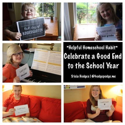 Helpful Habit - Celebrate a Good End to the #Homeschool Year hodgepodge.me