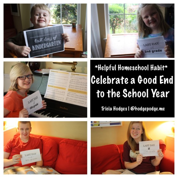 Helpful Habit - Celebrate a Good End to the #Homeschool Year hodgepodge.me