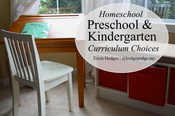 Preschool and Kindergarten Homeschool Curriculum Choices hodgepodge.me