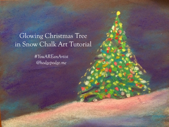 Glowing Christmas Tree in Snow Chalk Art Tutorial - You ARE an Artist
