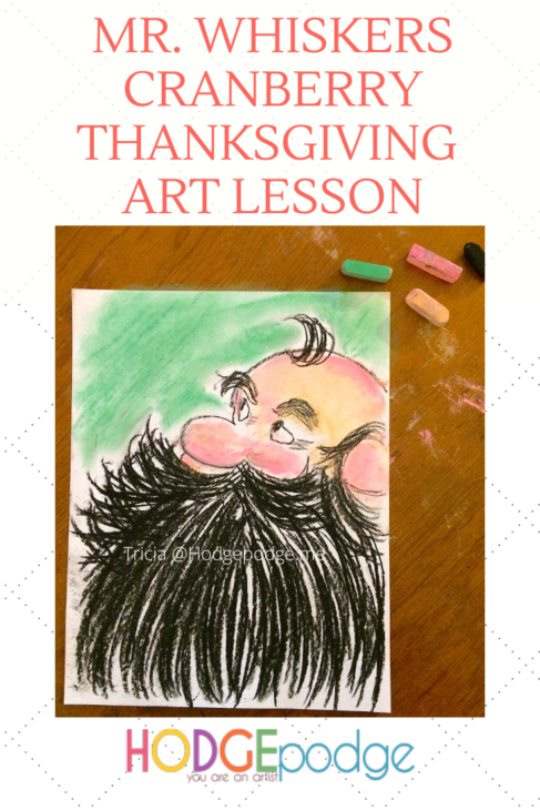 It's a Cranberry Thanksgiving Mr. Whiskers Chalk Art Tutorial inspired by the favorite book. For all ages because you ARE an artist!