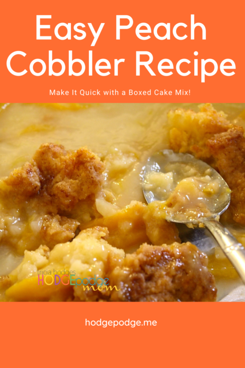 Nana's Old fashioned peach cobbler recipe is very simple to make and uses a boxed cake mix! Great for family celebrations or any time.